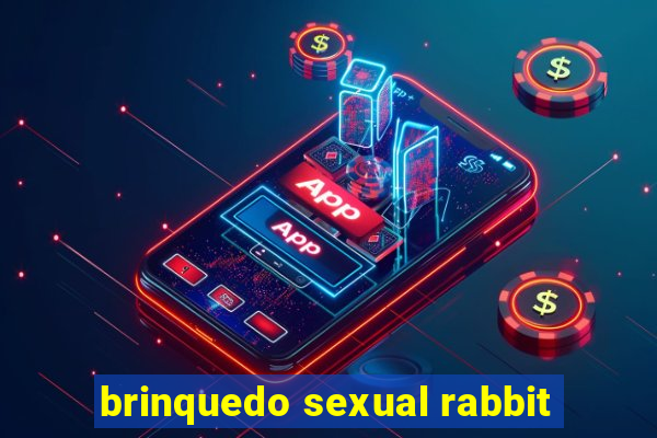 brinquedo sexual rabbit